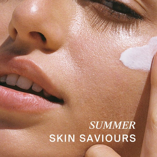 Summer Skin Saviours