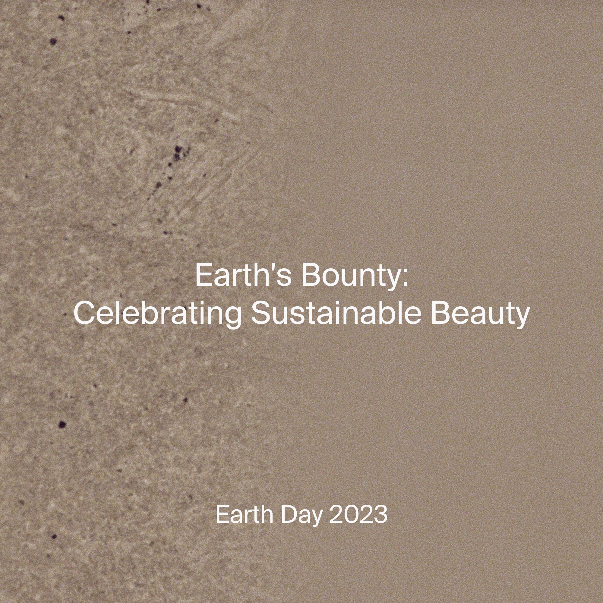 Happy Earth Day! Sustainable Skincare Tips That Help the Environment